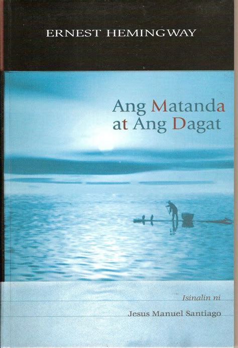 Ang matanda at ang dagat - Sentro ng Wikang Filipino