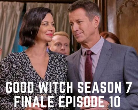 Good Witch Season 7 Finale Episode 10 Release Date, Spoilers, Watch ...