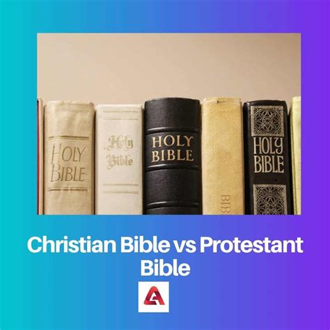 Christian vs Protestant Bible: Difference and Comparison