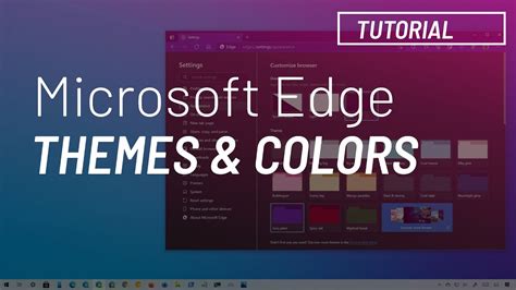 Microsoft Edge: Change themes and colors using new settings - YouTube