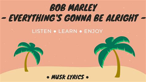 Bob Marley - Everything's Gonna Be Alright (Lyrics) - YouTube