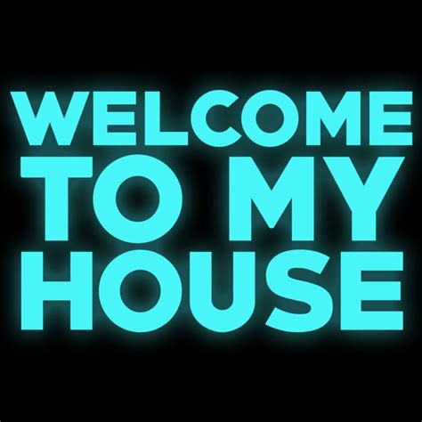 Design 60 of Welcome To My House Lyrics | specialsonkosstv21hom74766