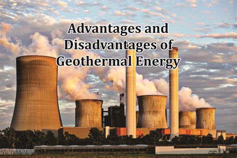 Advantages and Disadvantages of Geothermal Energy in Points