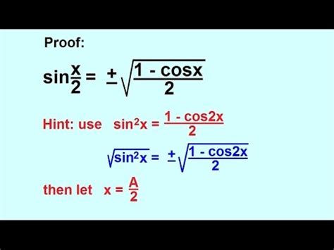 PreCalculus - Trigonometry: Trig Identities (32 of 57) Proof Half Angle ...