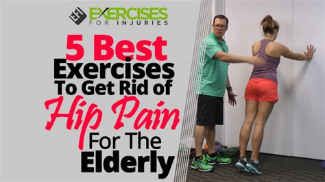 5 Best Exercises To Get Rid of Hip Pain For The Elderly - Exercises For ...