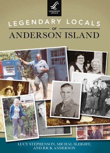 Legendary Locals Of Anderson Island | Island, American history, History