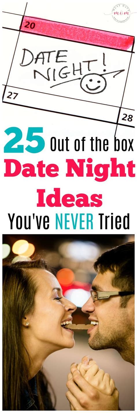 25 unique date night ideas you've NEVER tried! including date night ...