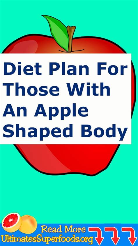 Perfect Diet Plan For Those With An Apple Shaped Body? - Ultimate super ...