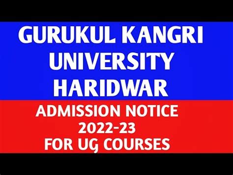 GURUKUL KANGRI UNIVERSITY HARIDWAR | ADMISSION NOTICE 2022-23 FOR ...