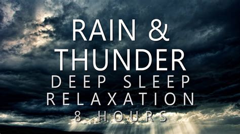 Rain & Thunder Deep Sleep Relaxation: 8 Hours Ambient Rain Sounds ...