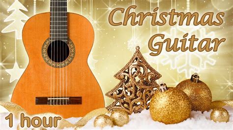 1 HOUR CHRISTMAS GUITAR Instrumental ♫ Christmas Music Christmas Songs ...