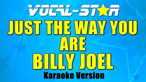 Billy Joel - Just The Way You Are | With Lyrics HD Vocal-Star Karaoke ...