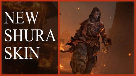 Sekiro - New Shura Skin - showcase + how to unlock - YouTube