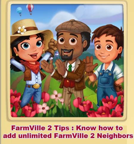 FarmVille 2 Cheats: Have unlimited FarmVille 2 Neighbors ~ FARMVILLE 2