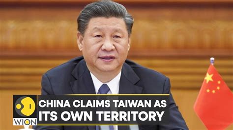 China claims Taiwan as its own territory | World News | International ...