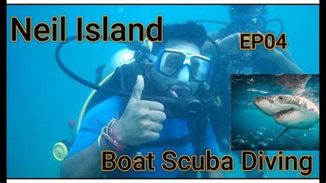 EP04 | Boat Diving Scuba at Bharatpur Beach - Neil Island | Andaman ...