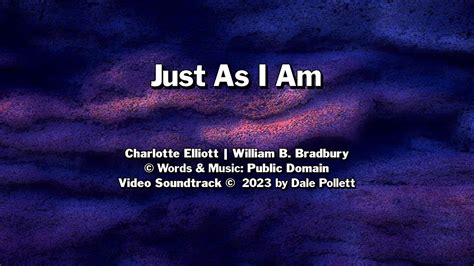 Just As I Am - Video Soundtrack with Lyrics for Worship - YouTube