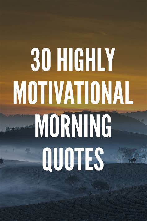 40 Highly Motivational Morning Quotes | Morning motivation quotes, Good ...