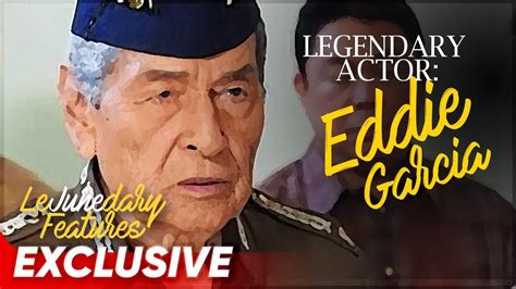 Legend of Philippine Cinema: Eddie Garcia | #ItsLeJUNEdary | Special ...