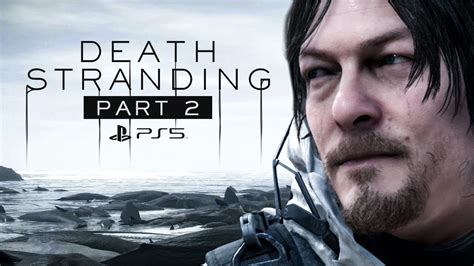 Death Stranding 2 | PS5/PC | 2024? | KTT2