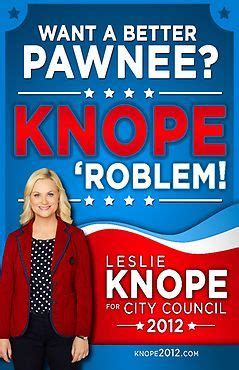 Knope 2012 - Leslie Knope for Pawnee City Council - Official ... Parks ...