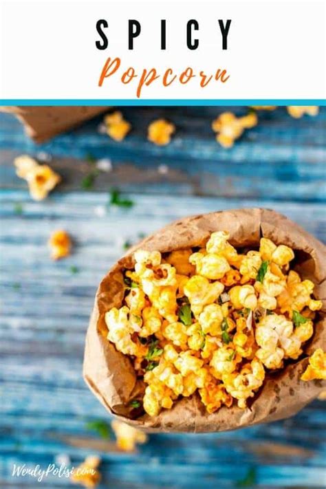 10-Minute Spicy Popcorn - Wendy Polisi