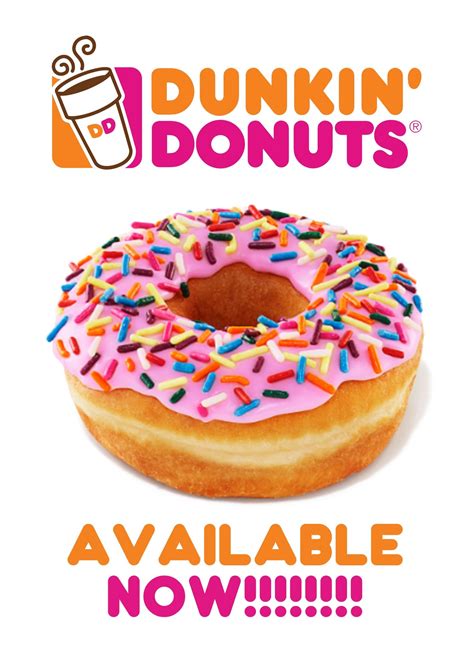 Dunkin Donuts are available in-store RIGHT NOW!!!!