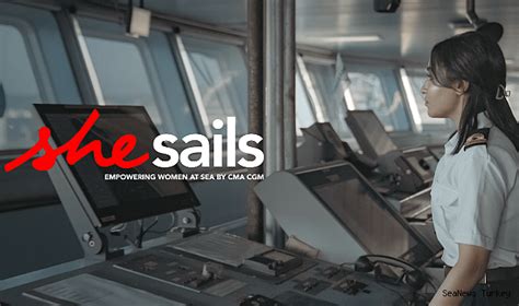 CMA CGM Launches “She Sails” to Empower Women in Maritime Careers ...