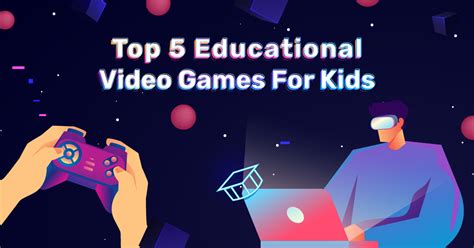 Top 5 Educational Video Games For Kids to Play in 2023