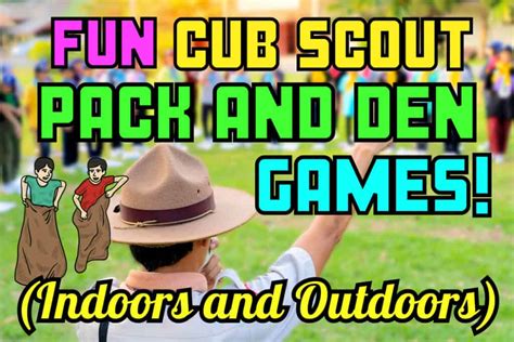 Fun Cub Scout Games: 11 Epic Indoor and Outdoor Pack Activities