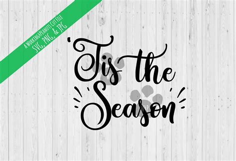 Tis the Season Svg Tis the Season Tis the Season Design Christmas Svg ...