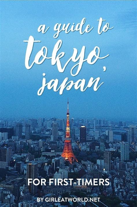 First Time in Tokyo? The Complete Tokyo Travel Guide and Itinerary ...