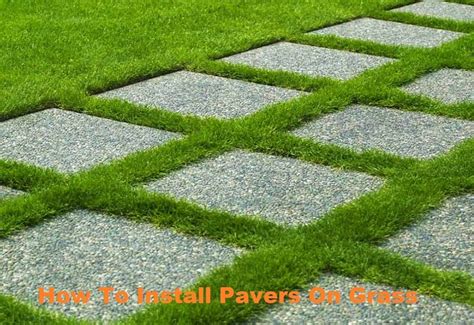 How To Install Pavers On Grass - Easygearlife.com