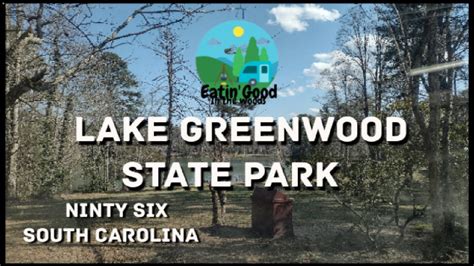 Campground Review of Lake Greenwood State Park in Ninety Six South ...