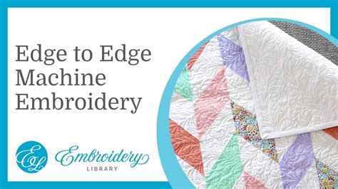 Edge-to-Edge Quilting with Machine Embroidery