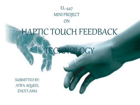 Haptic touch feedback technology ppt