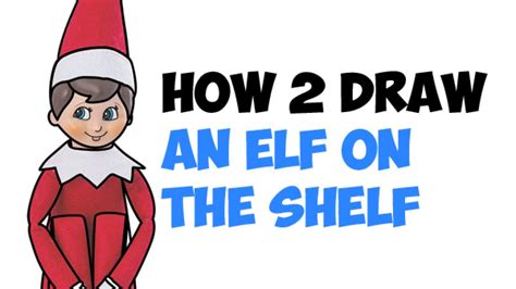 How To Draw A Elf On The Shelf Boy