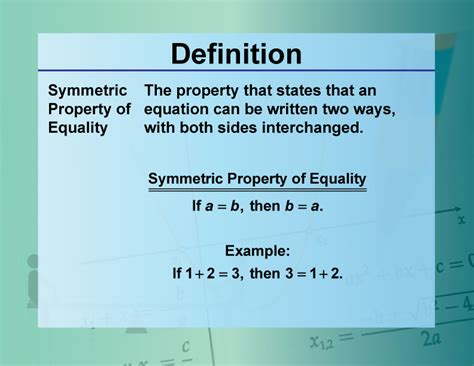 Definition--Equation Concepts--Symmetric Property of Equality | Media4Math