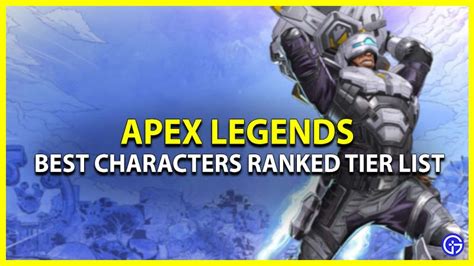 Apex Legends Best Characters Ranked Tier List - Gamer Tweak