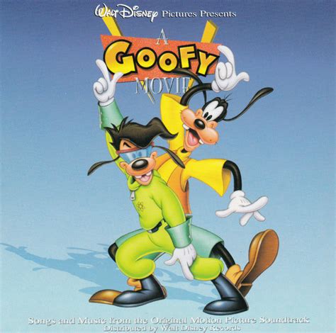 A Goofy Movie: Songs And Music From The Original Motion Picture ...