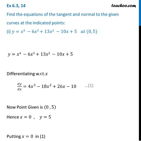 Question 14 (i) - Find equations of tangent and normal to given curves