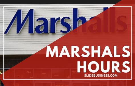 Marshalls Hours: Guide to Opening, Closing and Holiday Hours