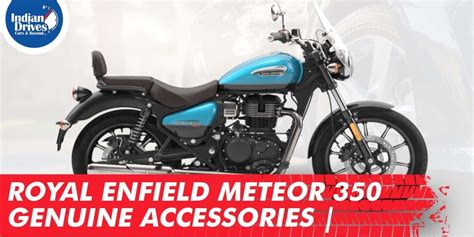 Royal Enfield Meteor 350 Accessories | Genuine Motorcycle Accessories