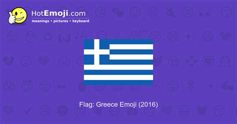 🇬🇷 Flag: Greece Emoji Meaning with Pictures: from A to Z