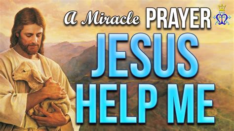 🙏 In Every Need: A Prayer to Jesus for Help - YouTube