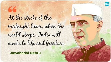 Jawaharlal Nehru Quotes On Independence Day - Bonni Christi