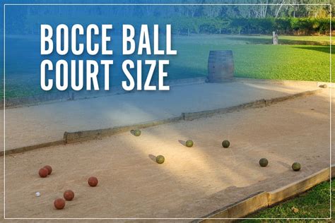 Bocce Ball Court Size & Dimensions: How To Build The Game Field 2023