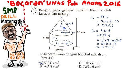 luas permukaan tabung kerucut ,bocoran un matematika smp 2016 pak anang ...