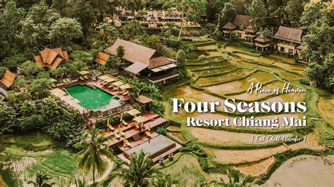 [รีวิว] Four Seasons Resort Chiang Mai พักผ่อนอย่างหรูหรา ท่ามกลาง ...