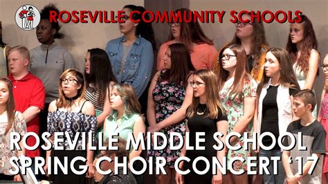 Roseville Middle School Spring Choir Concert '17 - YouTube